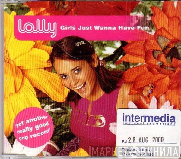 Lolly  - Girls Just Wanna Have Fun