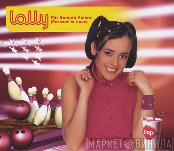 Lolly  - Per Sempre Amore (Forever In Love)
