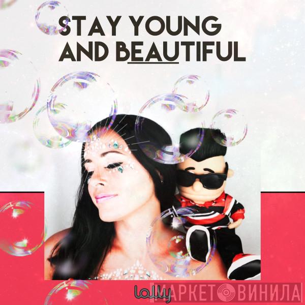  Lolly   - Stay Young And Beautiful