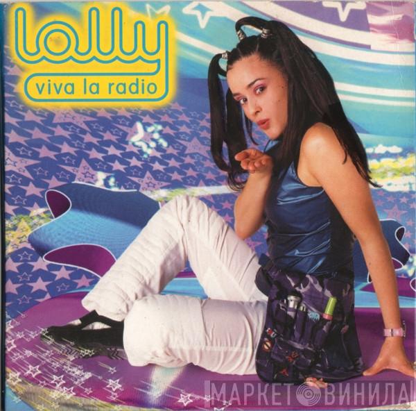 Lolly  - Viva La Radio
