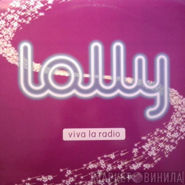 Lolly  - Viva La Radio