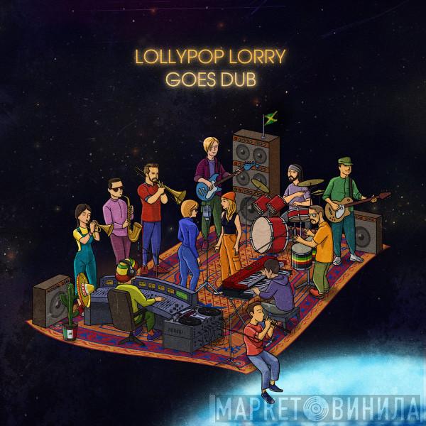 Lollypop Lorry - Goes Dub