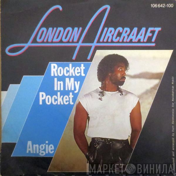 London Aircraaft - Rocket In My Pocket / Angie