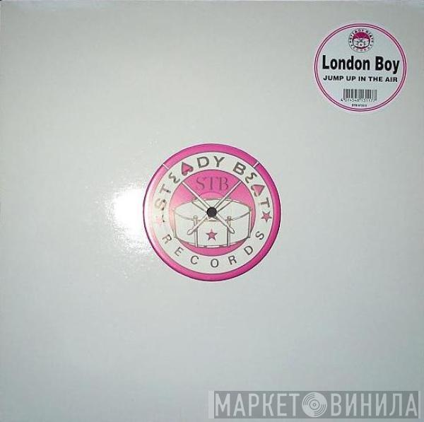 London Boy - Jump Up In The Air