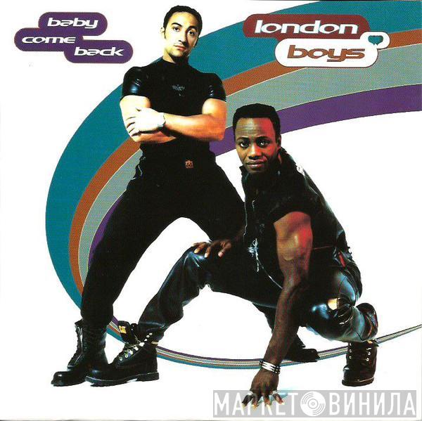 London Boys - Baby Come Back