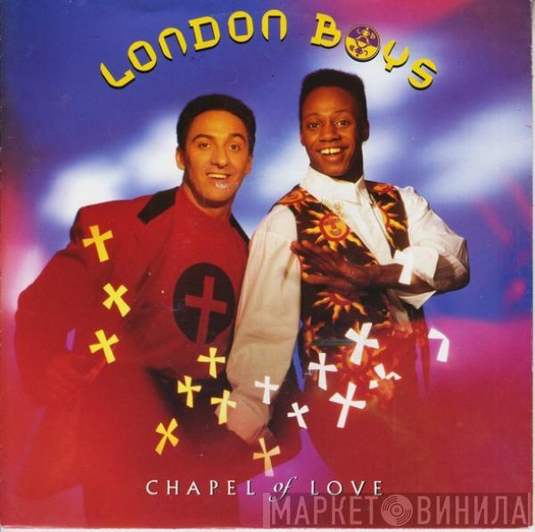  London Boys  - Chapel Of Love