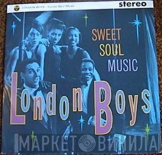 London Boys - Sweet Soul Music