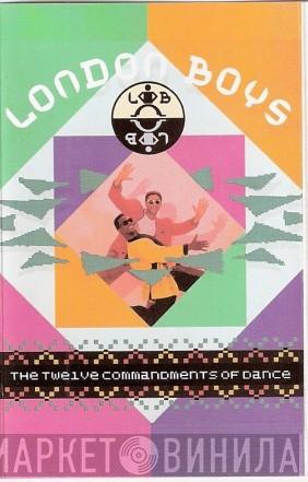 London Boys - The Twelve Commandments Of Dance