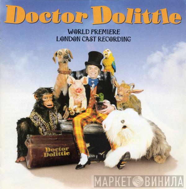 London Cast Of Doctor Dolittle - Doctor Dolittle (World Premiere London Cast Recording)