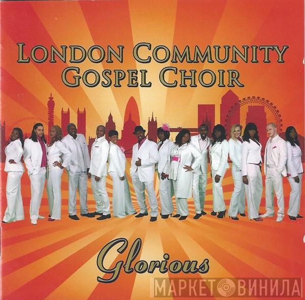 London Community Gospel Choir - Glorious