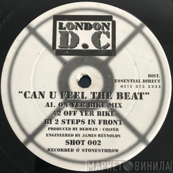 London D.C. - Can U Feel The Beat