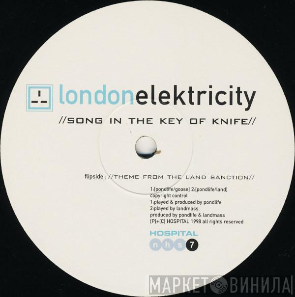 London Elektricity - Song In The Key Of Knife / Theme From The Land Sanction