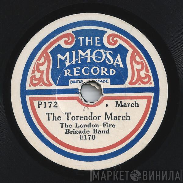 London Fire Brigade Band, Mimosa Dance Orchestra - The Toreador March / When You Played The Organ And I Sang The Rosary