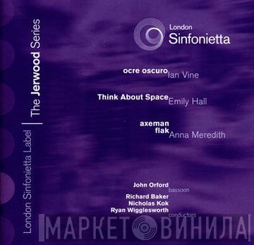 London Sinfonietta, Ian Vine, Emily Hall , Anna Meredith - The Jerwood Series 5
