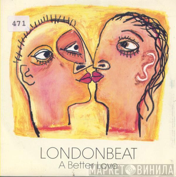 Londonbeat - A Better Love