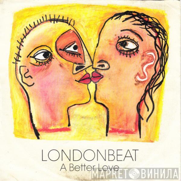 Londonbeat - A Better Love