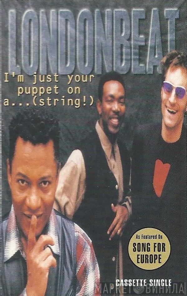 Londonbeat - I'm Just Your Puppet On A...(String!)