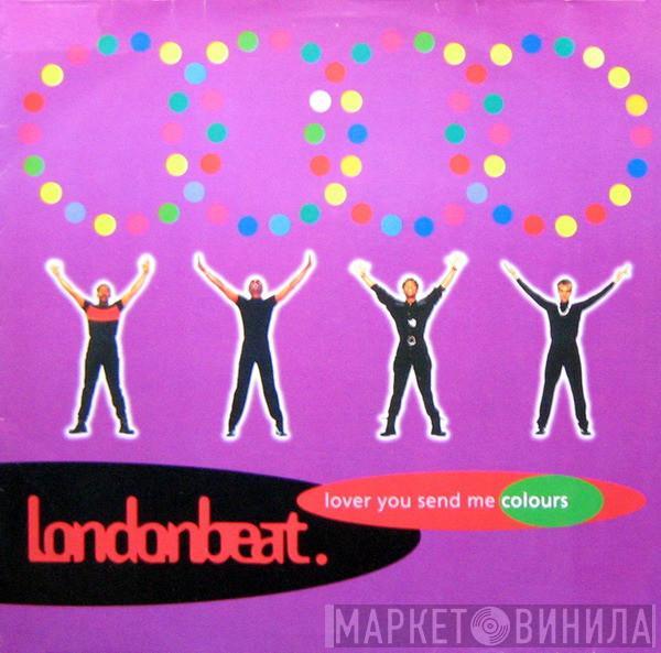 Londonbeat - Lover You Send Me Colours