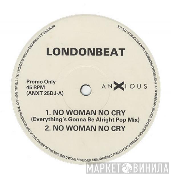 Londonbeat - No Woman No Cry