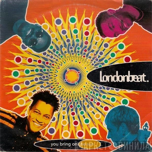 Londonbeat - You Bring On The Sun