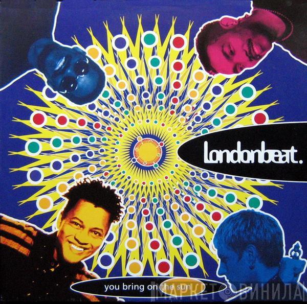  Londonbeat  - You Bring On The Sun