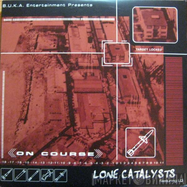 Lone Catalysts, LG  - On Course