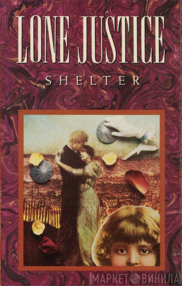  Lone Justice  - Shelter