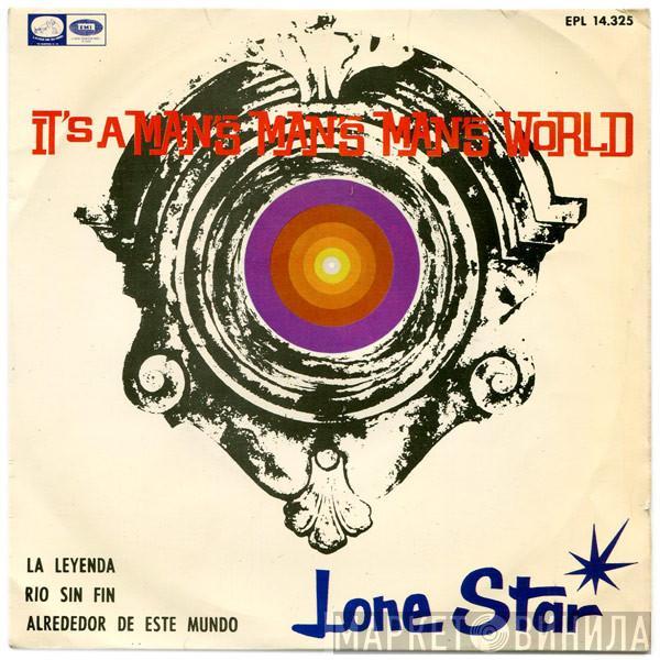 Lone Star  - It's A Man's Man's Man's World