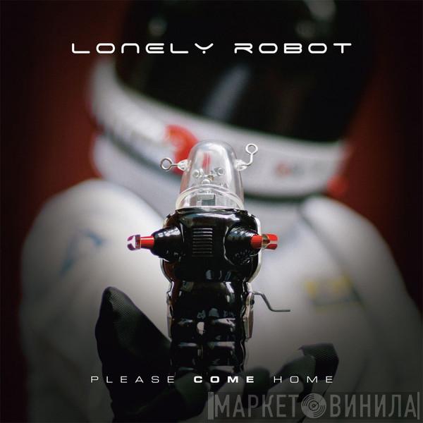 Lonely Robot - Please Come Home