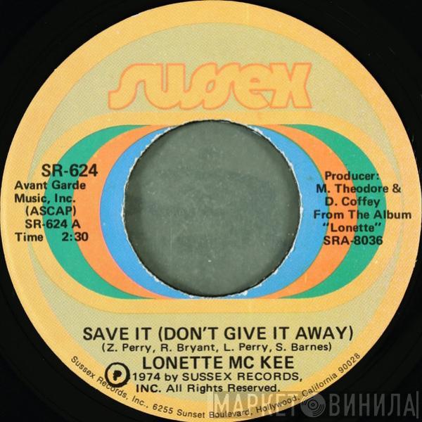 Lonette McKee - Save It (Don't Give It Away) / Do To Me