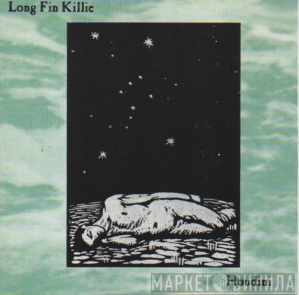  Long Fin Killie  - Houdini