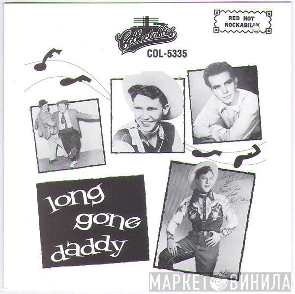  - Long Gone Daddy