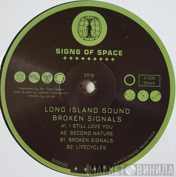 Long Island Sound  - Broken Signals