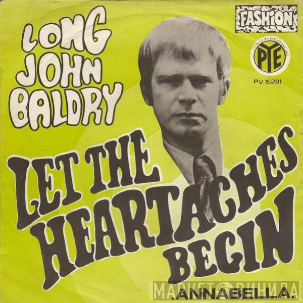  Long John Baldry  - Let The Heartaches Begin / Annabella
