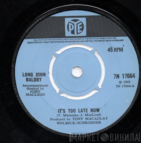 Long John Baldry - It's Too Late Now