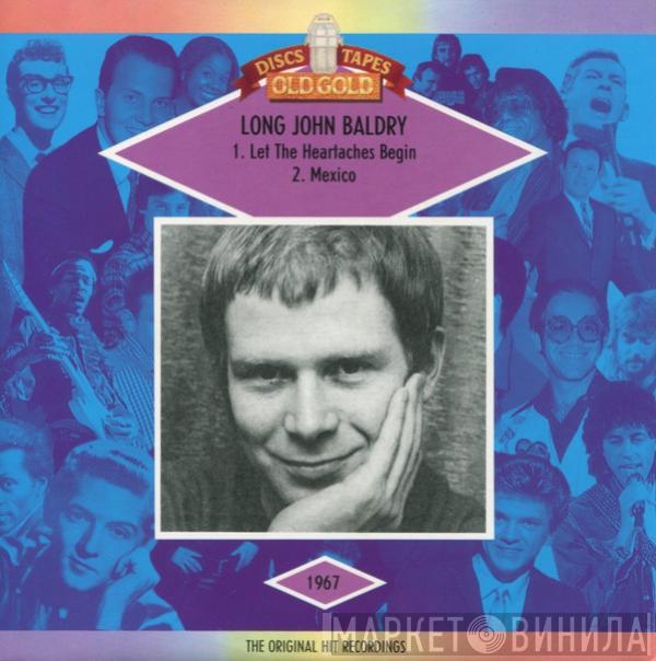 Long John Baldry - Let The Heartaches Begin  /  Mexico