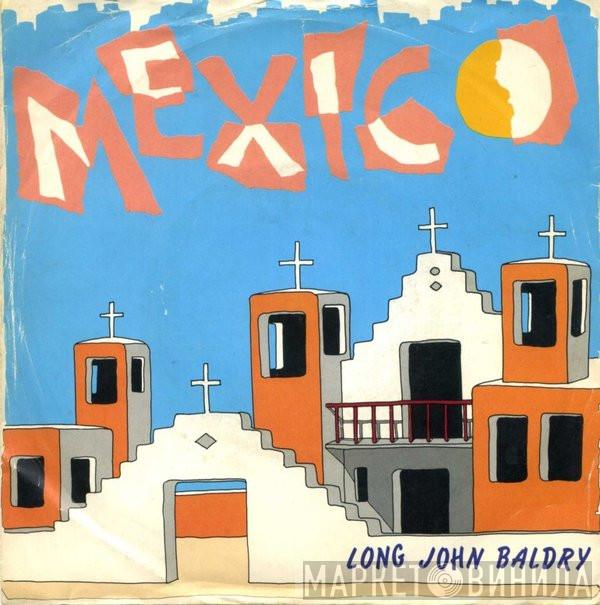 Long John Baldry - Mexico / Let The Heartaches Begin