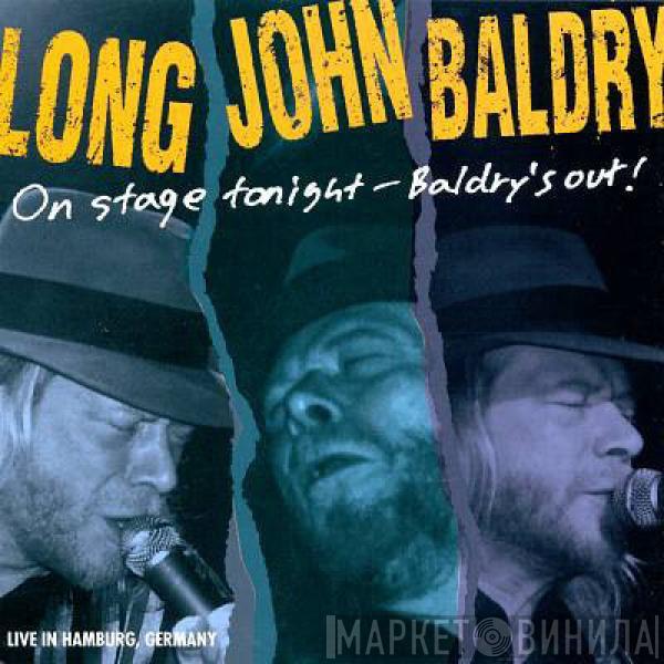 Long John Baldry - On Stage Tonight - Baldry's Out!