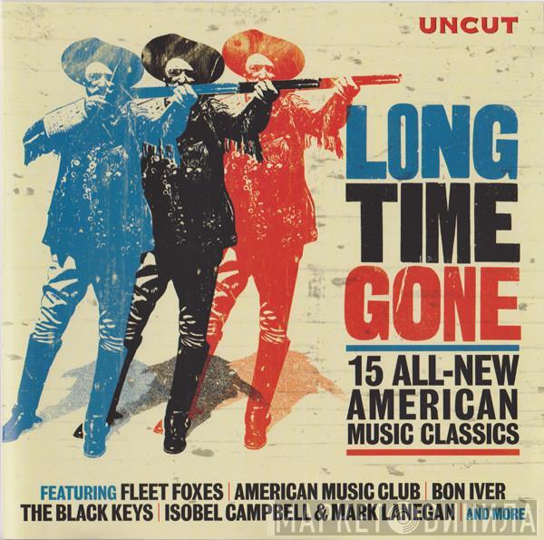  - Long Time Gone (15 All-New American Music Classics)