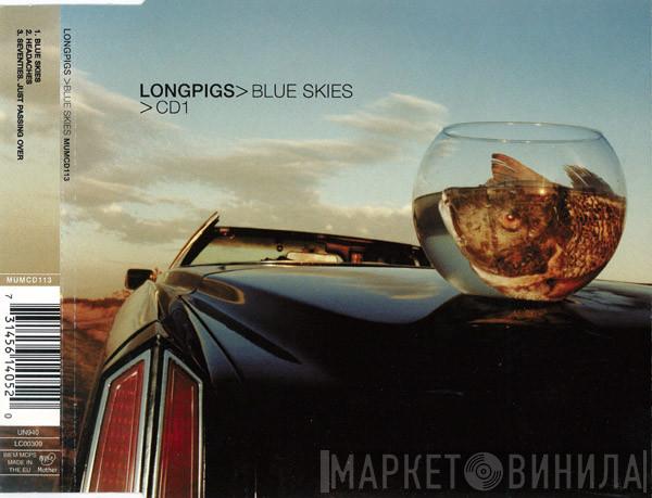 Longpigs  - Blue Skies