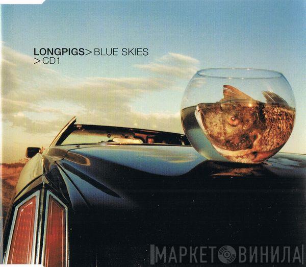 Longpigs - Blue Skies