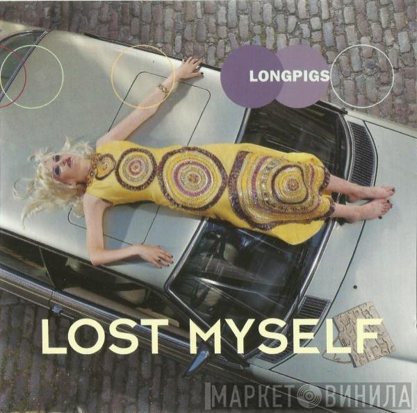 Longpigs - Lost Myself