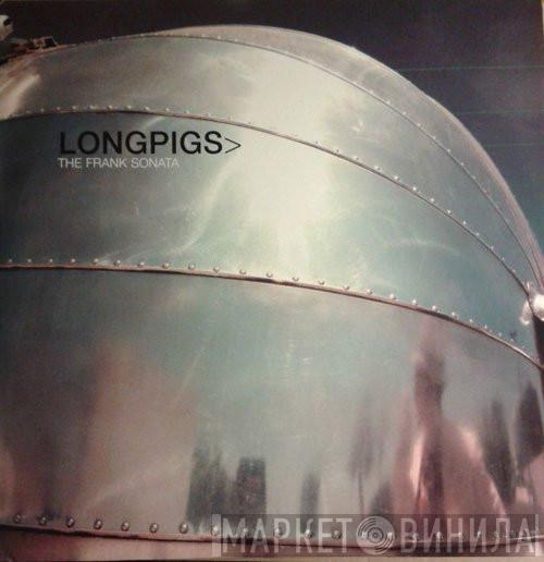 Longpigs - The Frank Sonata