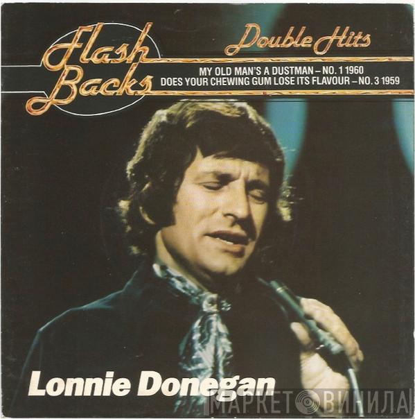 Lonnie Donegan - My Old Man's A Dustman / Does Your Chewing Gum Lose Its Flavour