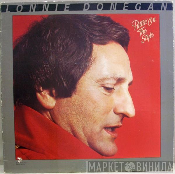 Lonnie Donegan - Puttin' On The Style
