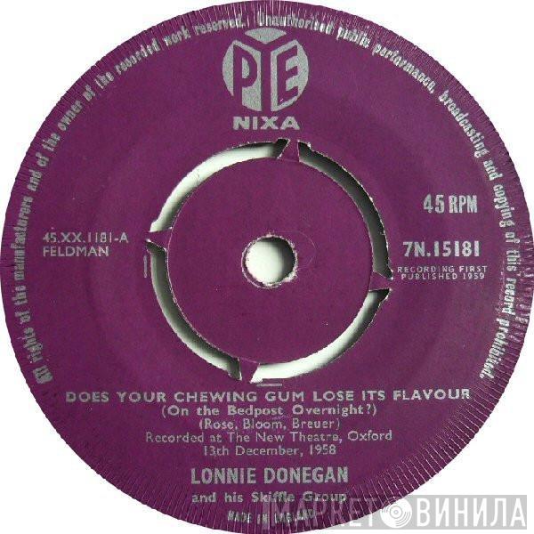  Lonnie Donegan's Skiffle Group  - Does Your Chewing Gum Lose It's Flavour (On The Bedpost Overnight?)