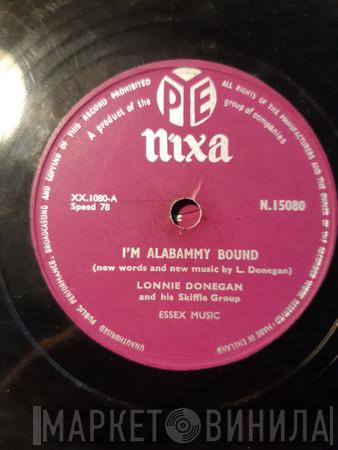 Lonnie Donegan's Skiffle Group - I'm Alabammy Bound / Don't You Rock Me Daddy-O