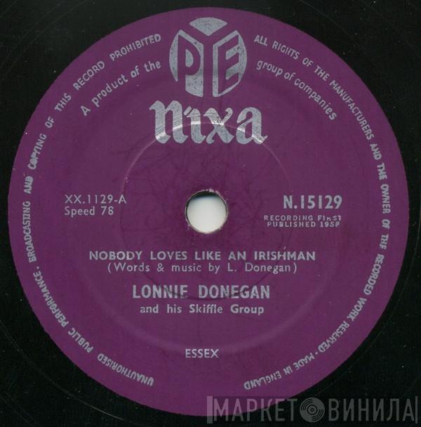 Lonnie Donegan's Skiffle Group - Nobody Loves Like An Irishman / The Grand Coolie Dam