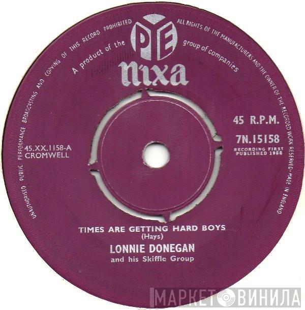 Lonnie Donegan's Skiffle Group - Times Are Getting Hard Boys
