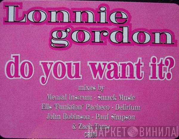  Lonnie Gordon  - Do You Want It?